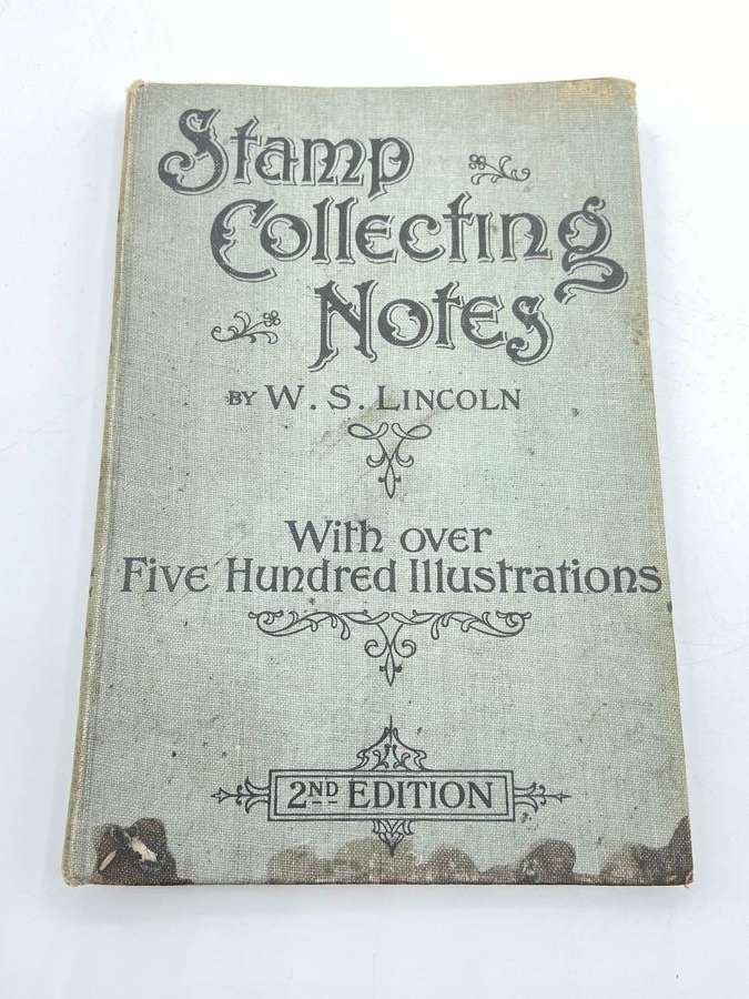 Antique Stamp Collecting Notes By W S Lincoln 2nd Edition Over 500