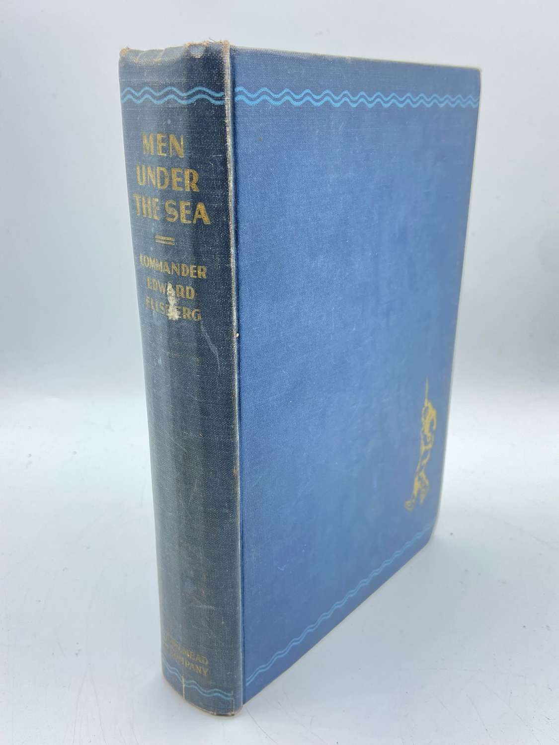 WW2 Men Under The Sea By Commander Edward Ellsberg Published 1939