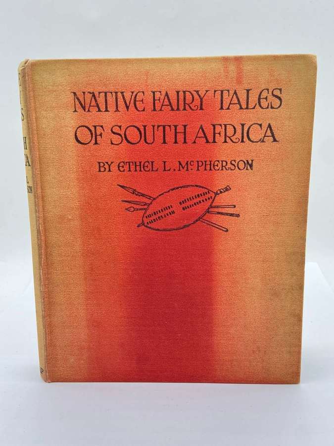 Antique Native Fairy Tales of South Africa By Ethel L McPherson 1919