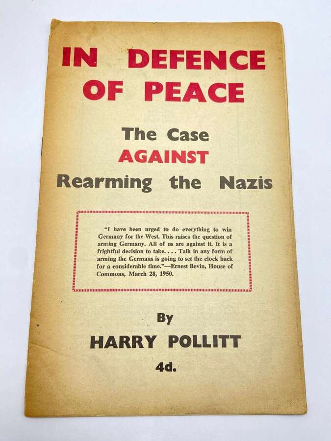 Post WW2 Communist Party &ldquo;In Defence If Peace The Case Against Rearming Nazis&rdquo;