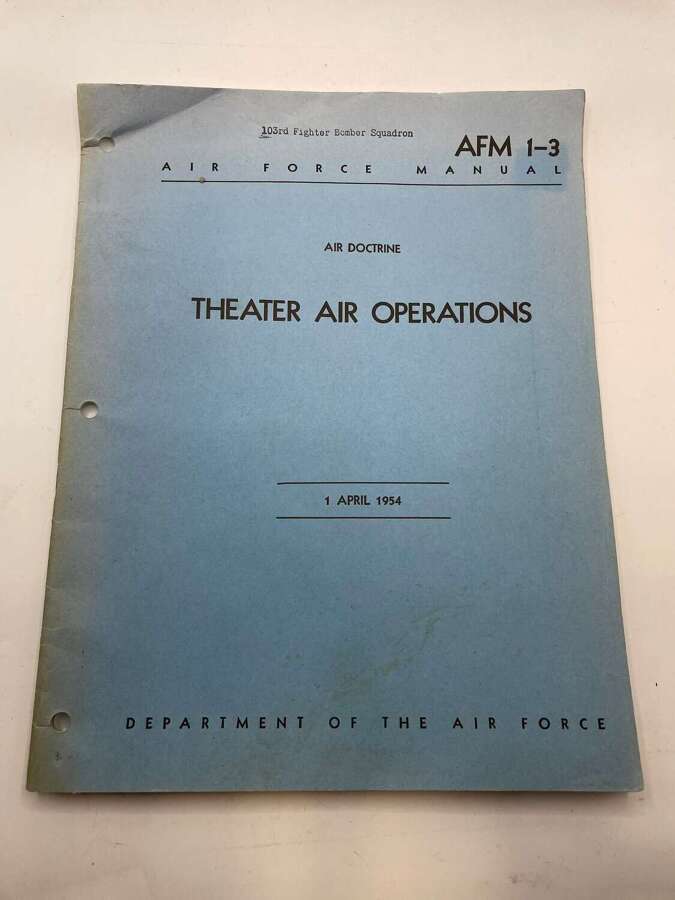 Post WW2 USAF 103rd Attack Squadron Theatre Air Operations Air Doctrine